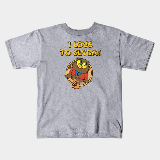 I Love To Singa! Kids T-Shirt by Chewbaccadoll